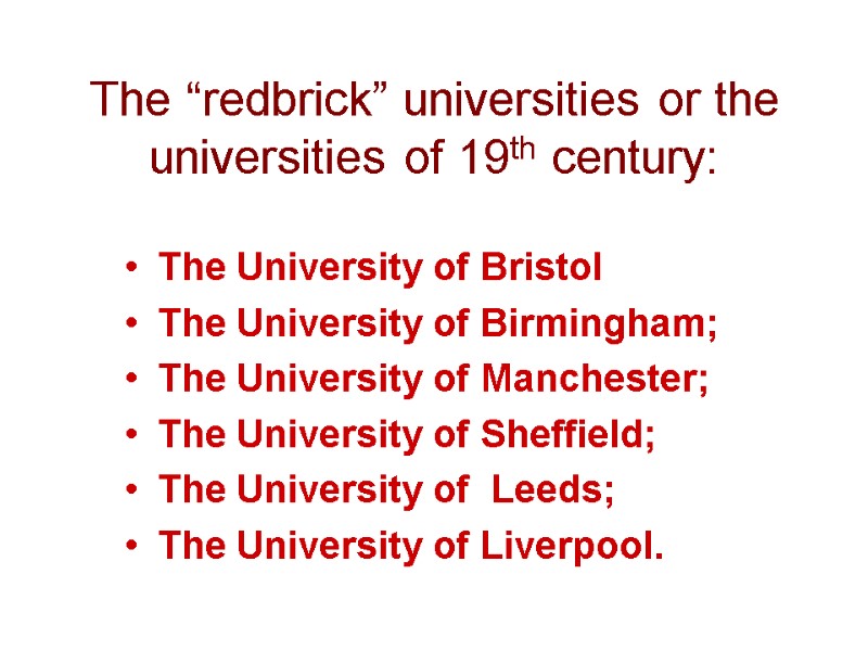 The “redbrick” universities or the universities of 19th century: The University of Bristol The
